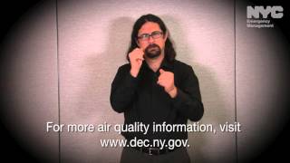 Notify NYC American Sign Language Message: Air Quality Health Advisory