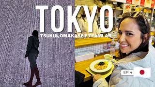 O que fazer em TÓQUIO 🇯🇵 | Explorando o mercado Tsukiji, sushi Omakase e TeamLab Planets