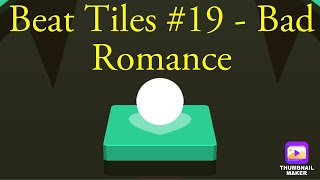 Beat Tiles #19 - Bad Romance screenshot 4