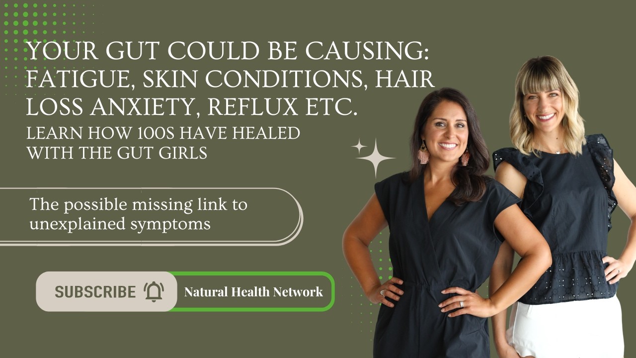 Could Your Gut Be Causing Fatigue, Anxiety, Hair Loss & Reflux? | The Gut Girls NHN Interview