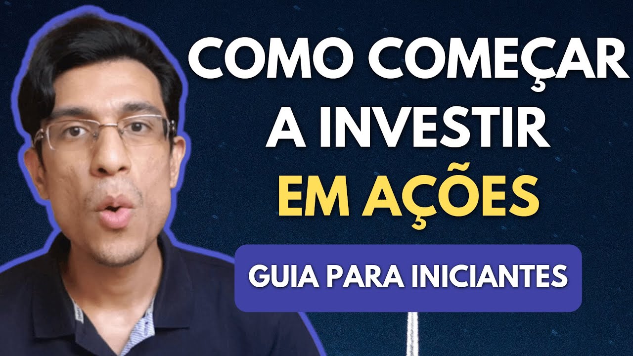 Como começar a investir em AÇÕES - Guia para Iniciantes