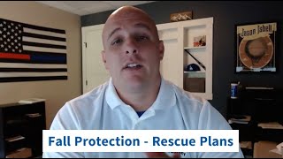 Fall Protection - Rescue Plans