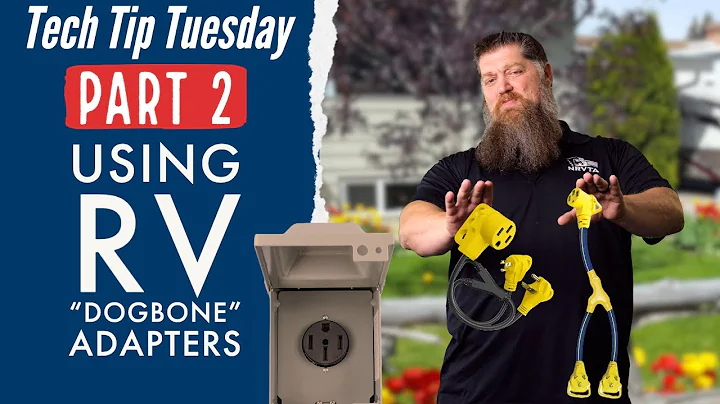 Using RV "Dogbone" adapters part 2