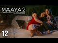 Maaya  season  2  episode 12  end game  a web original by vikram bhatt