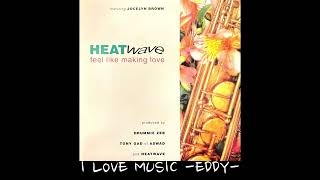 Heatwave feat. Jocelyn Brown – Feel Like Making Love - YouTube