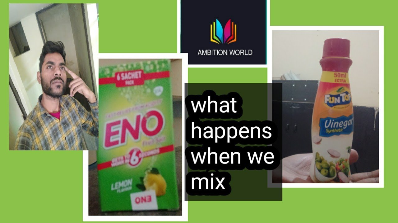 what happens when we mix ENO and vinegar