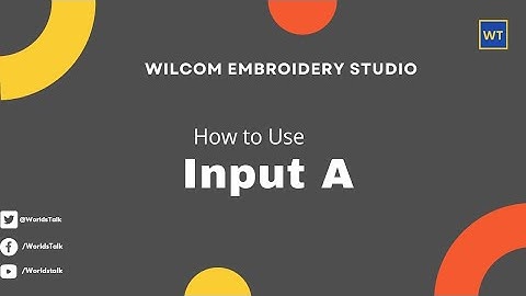 How To Use Input A  Tool in WIlcom Embroidery Studio in Hindi/Urdu | World