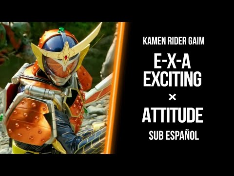 E X A Exciting Attitude Kamen Rider Girls Sub Español Kamen Rider Gaim Insert Song 