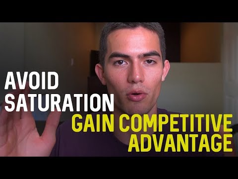 How To Avoid Saturation And Gain Competitive Advantage