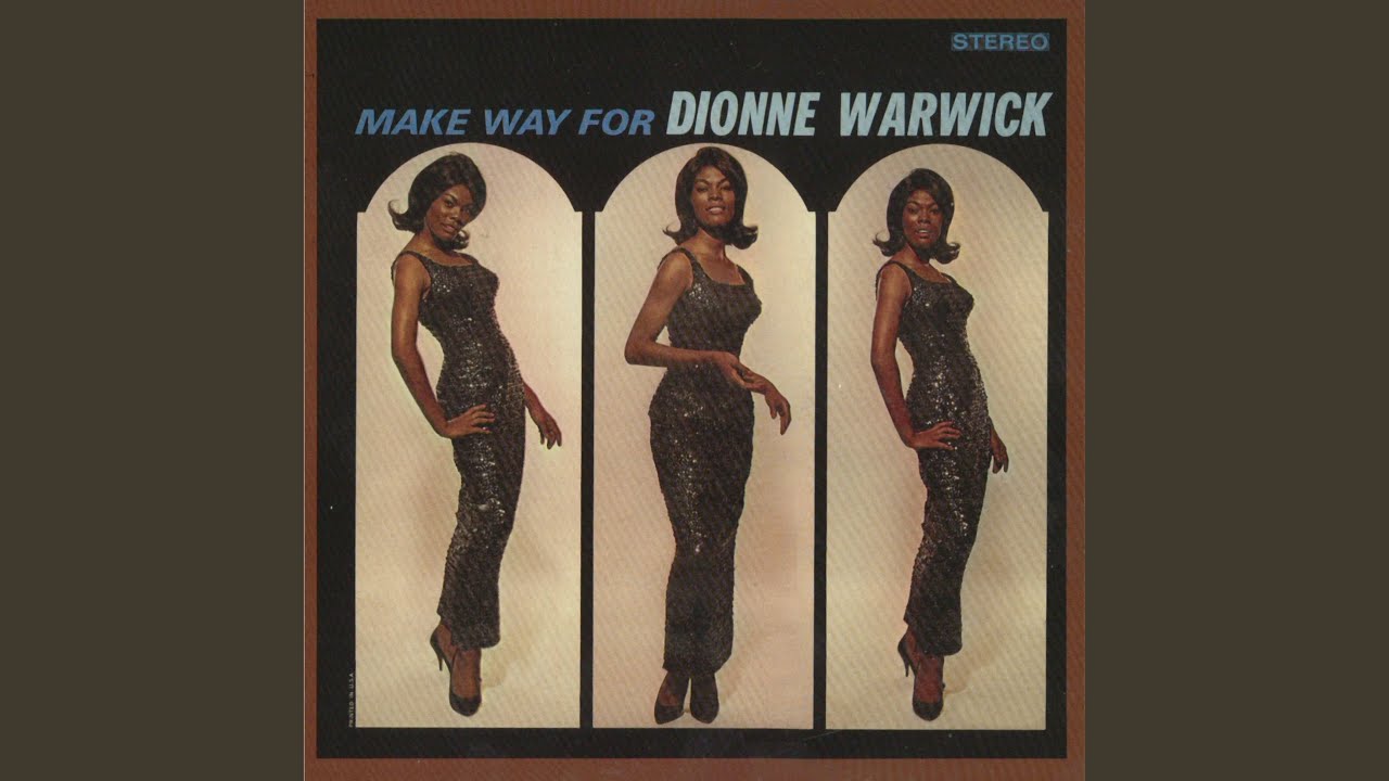 Make way for Dionne Warwick