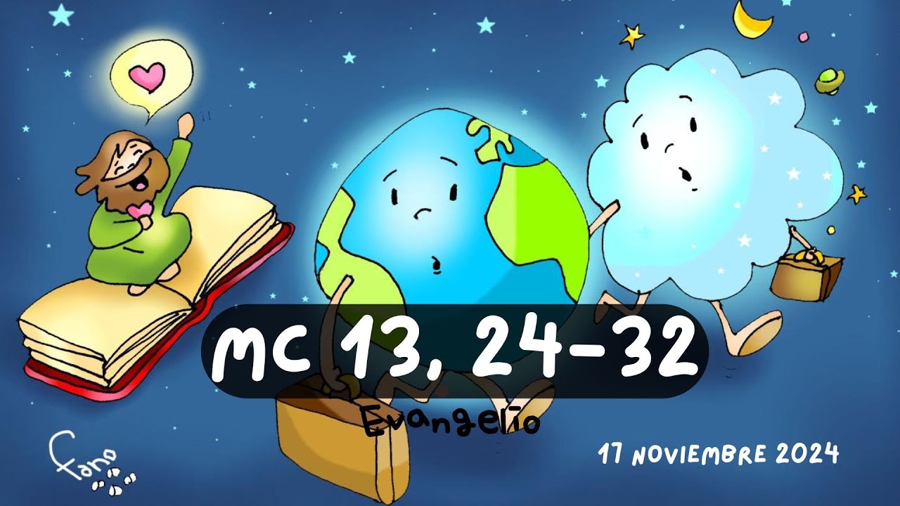 Reflexión para niños Evangelio Mc 13, 24-32 - YouTube
