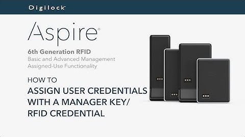 How to Assign User Credential with Manager Key/RFID Credential | Aspire RFID | Assigned Use
