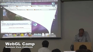 WebGL Camp 3 - Vangelis Kokkevis and Won Chun