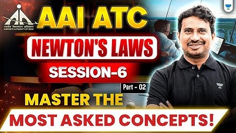 AAI ATC Physics - Newton