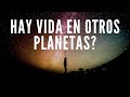 Hay vida en otros planetas? Mini documental