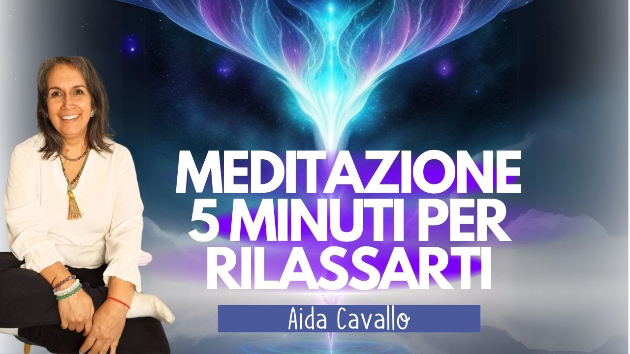 Meditazione 5 minuti per rilassarsi - YouTube