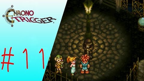 End Of Time - Chrono Trigger #11