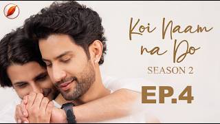 Ahaan finds out about Kavith and Anshul. End of #kahaan ? | KNND S2 Ep 4 | Trending Indian BL Series