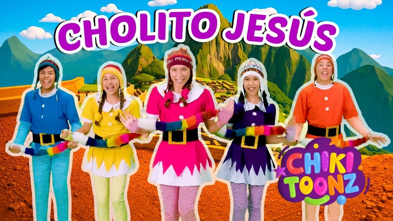 Cholito Jesús - Chiki Version | Música para niños | @ChikiToonz 