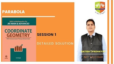 SOLUTION - PARABOLA (SESSION 1) SKILLS IN MATHEMATICS (Coordinate Geometry)- ARIHANT PUBLICATION
