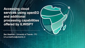 Webinar 15 - Accessing cloud services using openEO and  ILWISPY