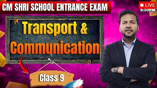 CM SHRI General Awareness | Class 9 | Transport & Communication