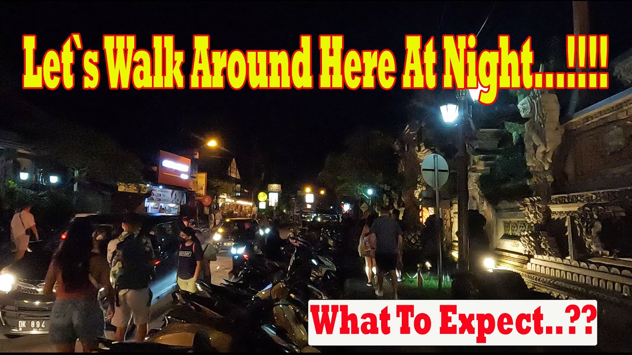 What To Expect??? Walking Around In Ubud At Night..!! Ubud Bali
