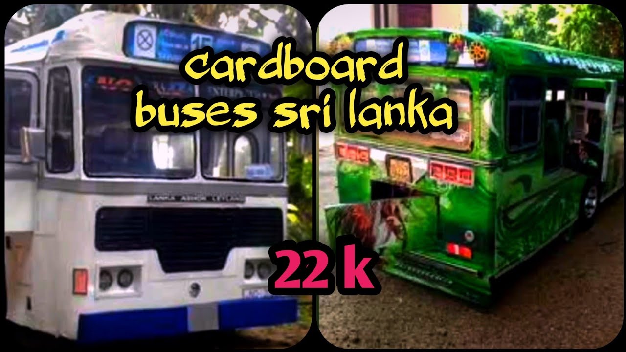 Cardboard buses in sri lanka/ sl helping YouTube