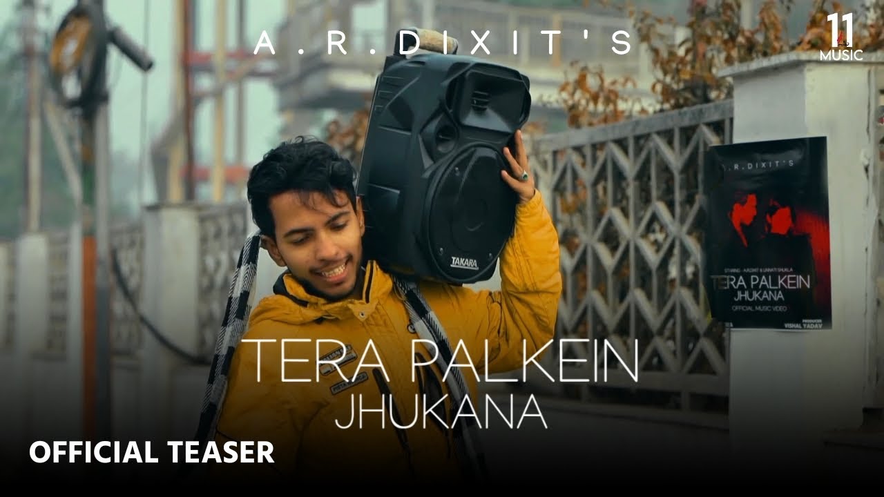 A.R.Dixit - Tera Palkein Jhukana | 11 music |Introduction Teaser | 2026 
