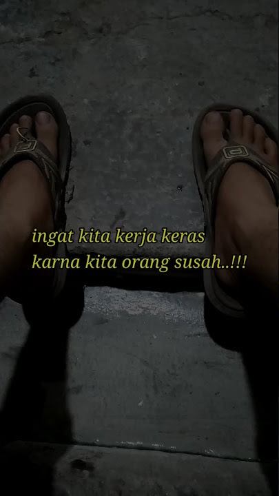 story wa terbaru || kerja keras || story wa buruh pabrik