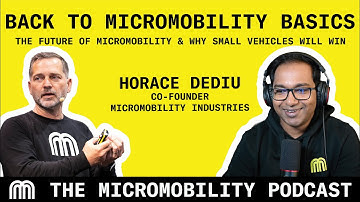 Back to Micromobility Basics with Horace Dediu, Co-Founder Micromobility Industries
