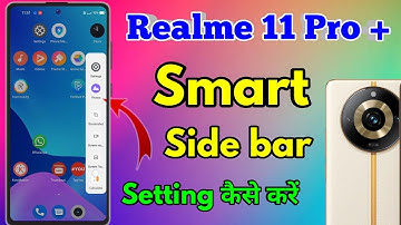 realme 11 pro plus smart sidebar settings, realme 11 pro plus sidebar settings