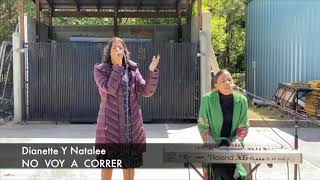 Dianette Y Natalee | No voy a correr - Gilberto Peguero COVER