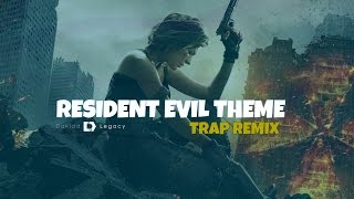 Resident Evil Theme Trap Remix [Prod. By Dakidd Legacy]  *FREE DOWNLOAD*
