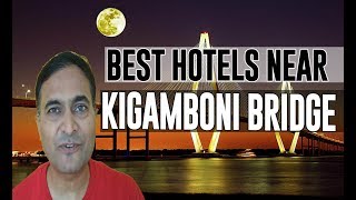 Best Hotel Accommodation Near Kigamboni Bridge, Dar Es Salaam