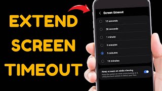 How To Extend Lock Screen Timeout Length On Samsung