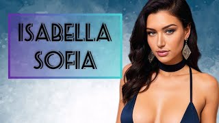 Isabella Sofia : 2024 Best Social Media Star & Instagram Model | Life Style & Biography