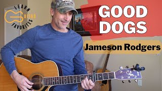 Download Lagu Good Dogs - Jameson Rodgers - Guitar Lesson | Tutorial MP3