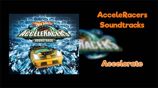 Download lagu Hot Wheels AcceleRacers Soundtracks: 6. Accelorate