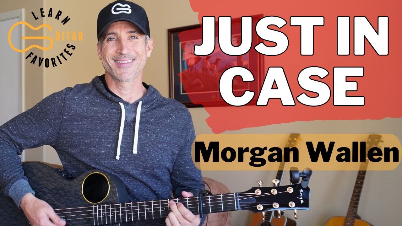 Just In Case - Morgan Wallen | Super Easy Guitar Tutorial Just In Case - Morgan Wallen | Super Easy Guitar Tutorial