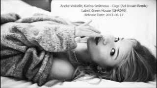 Andre Volodin & Karina Smirnova - Cage (Ad Brown Remix)