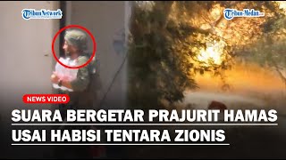 TERIAKAN TAKBIR MENGGEMA Usai Prajurit Hamas Berhasil Tumpas Tentara Zionis di Kota Rafah