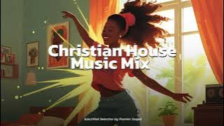 June 2025: Gospel House Mix by Candice McKenzie (Uplifting Praise & Worship Songs)