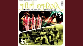 Video thumbnail of "Hui 'Ohana - Aloha Ia O Wai'anae"