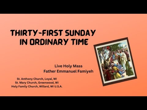 Thirty-first Sunday in Ordinary Time | Live Mass | St. Anthony Parish ...