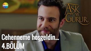 Aşk Ve Gurur 4.Bölüm | \