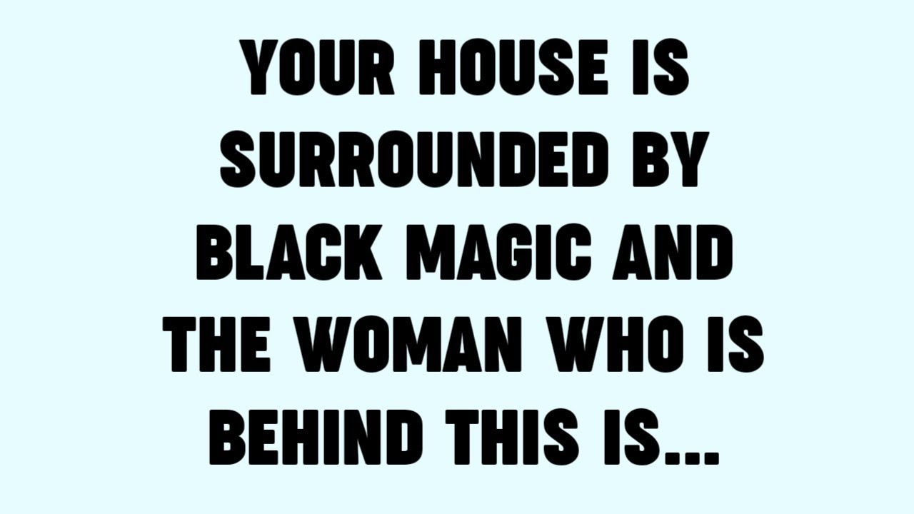☪️YOUR HOUSE IS SURROUNDED BY BLACK MAGIC AND THE WOMAN WHO IS BEHIND THIS IS...