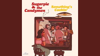 Video thumbnail of "Sugarpie and the Candymen - Lo and Behold"