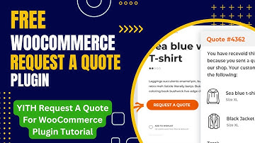 Free Plugin To Add Request A Quote in WooCommerce | YITH Request A Quote For WooCommerce Plugin