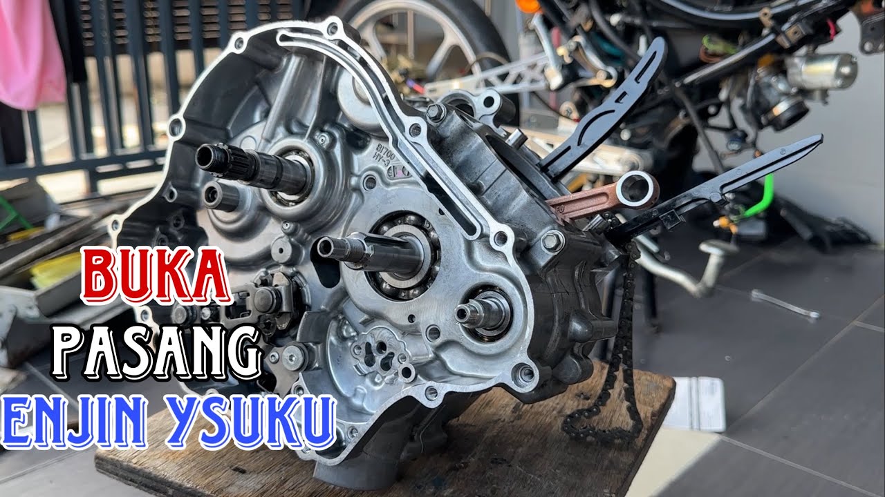 #118 TUKAR ROD Y15 | TUTORIAL CARA PASANG ENJIN Y15